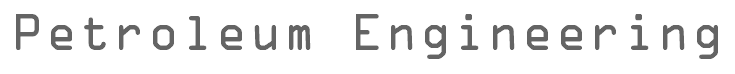 Petroleum Engineering